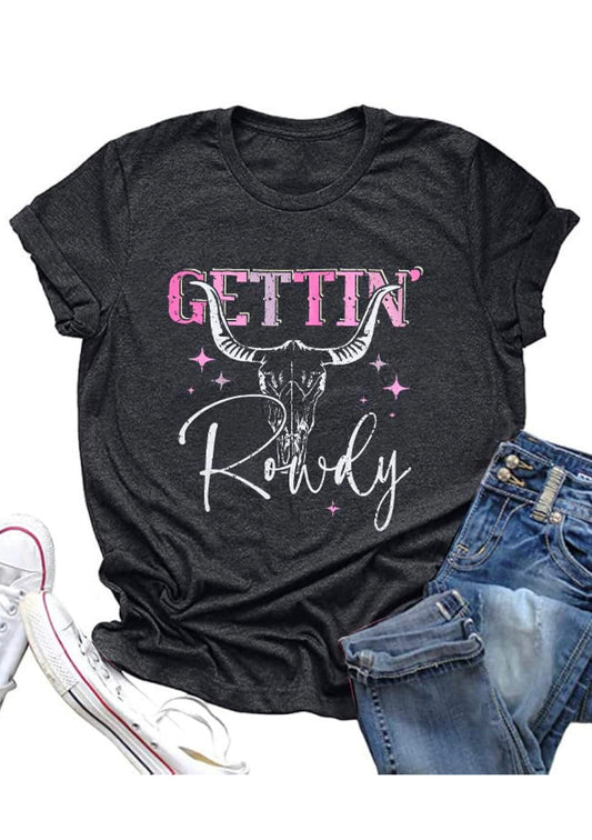 Gettin’ Rowdy Tee